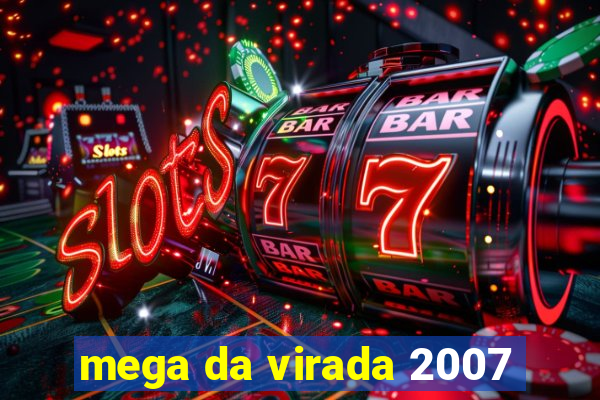 mega da virada 2007